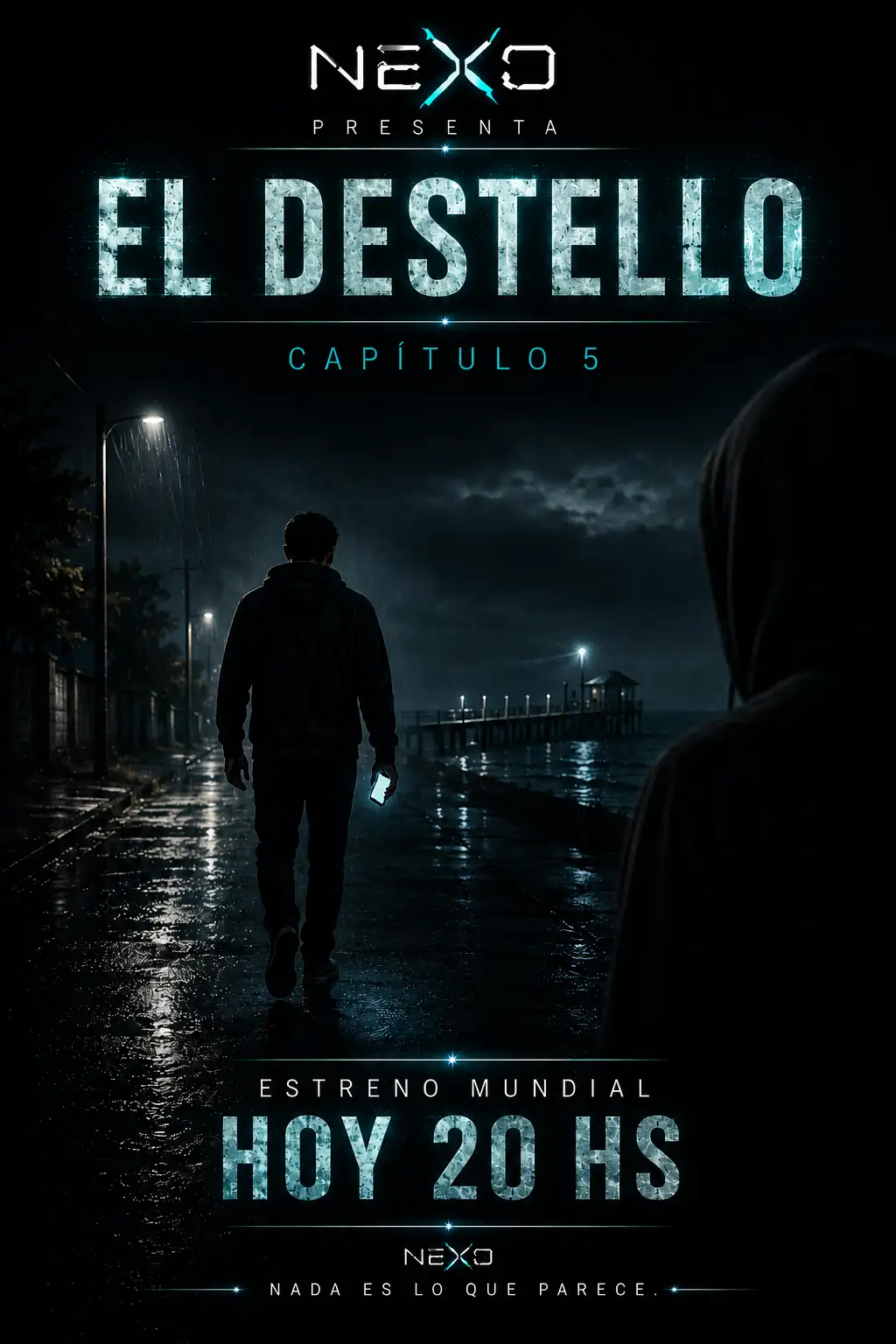 Póster oficial El Destello Capítulo 5